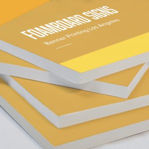 foam board signs Los Angeles