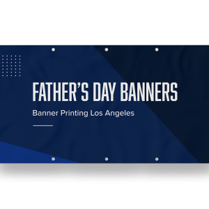 Father's Day Banners Los Angeles