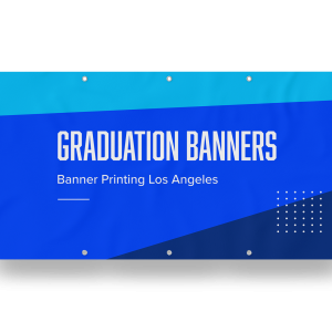 Graduation Banners Los Angeles