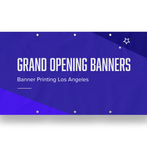 Grand Opening Banners Los Angeles