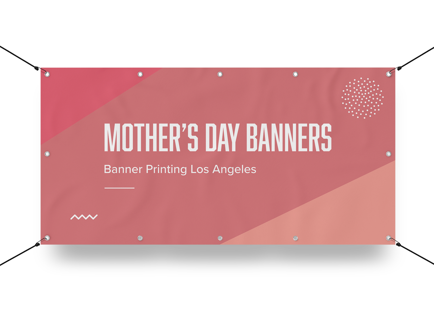 San Diego Mother’s Day Banners Printing San Diego Mother’s Day Banners Printing