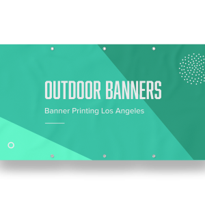Outdoor Banners Los Angeles