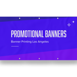 Promotional Banners Los Angeles