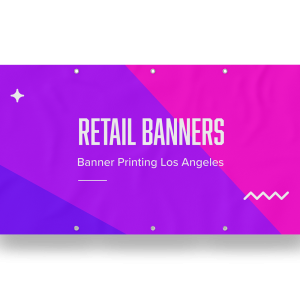Retail Banners Los Angeles