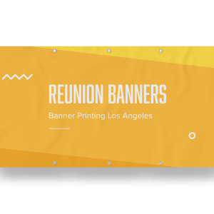 Reunion Banners Los Angeles