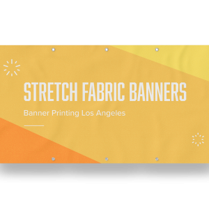 Stretch Fabric Banners Los Angeles
